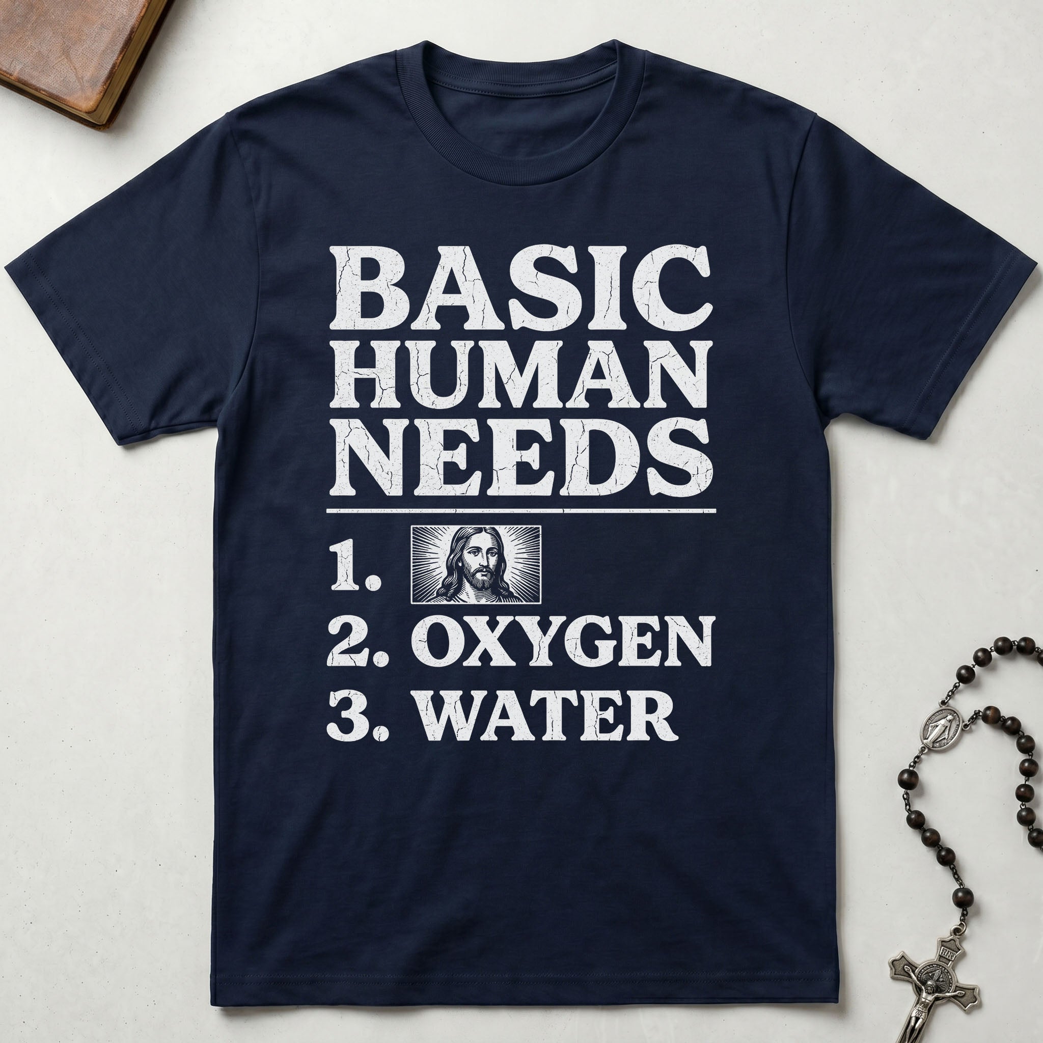 Basic Human Needs T-Shirt