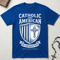 Catholic and American T-Shirt