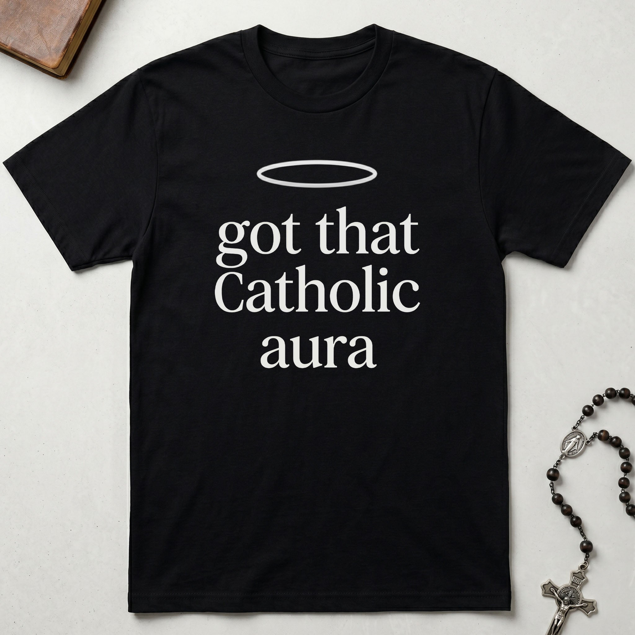 Got That Catholic Aura T-Shirt