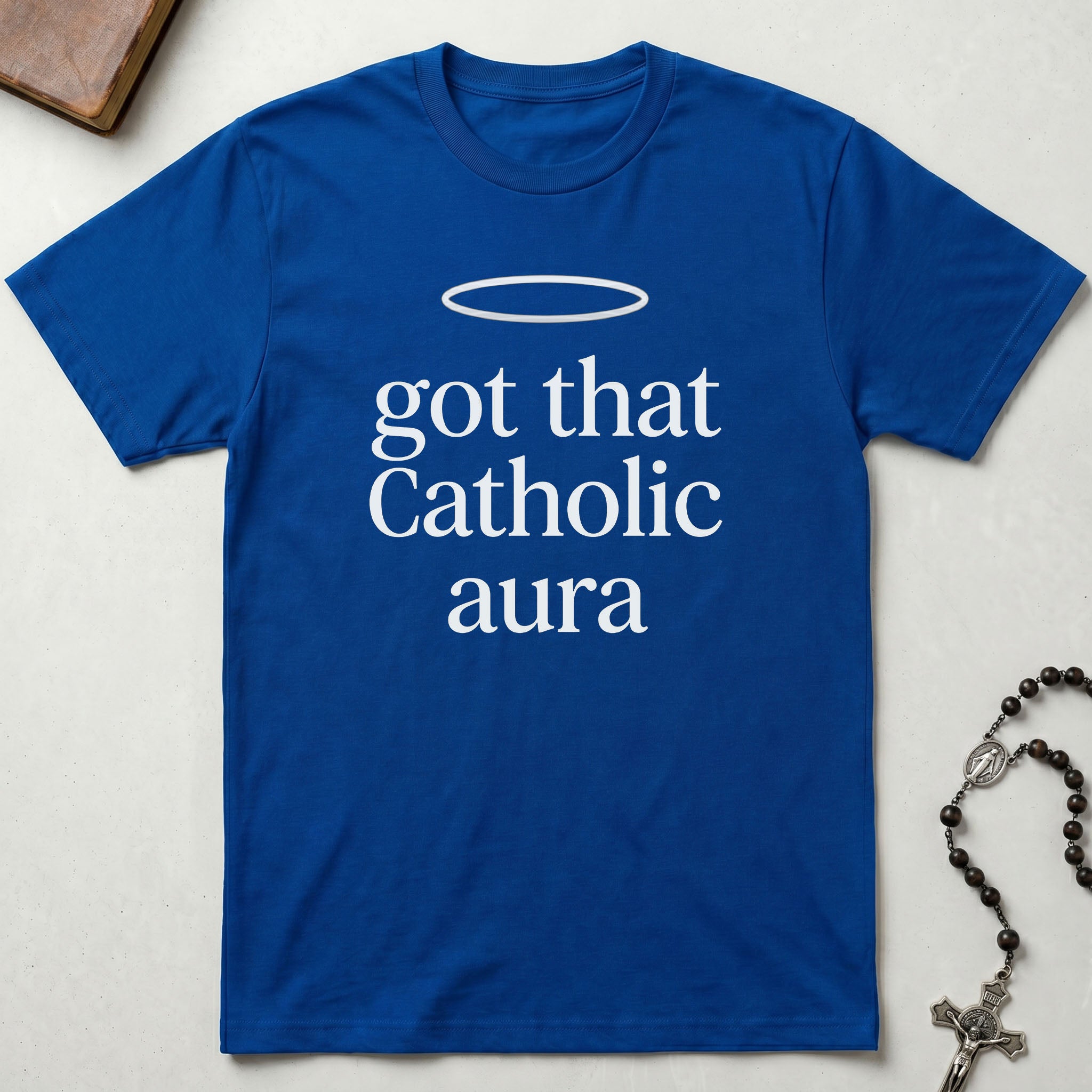 Got That Catholic Aura T-Shirt