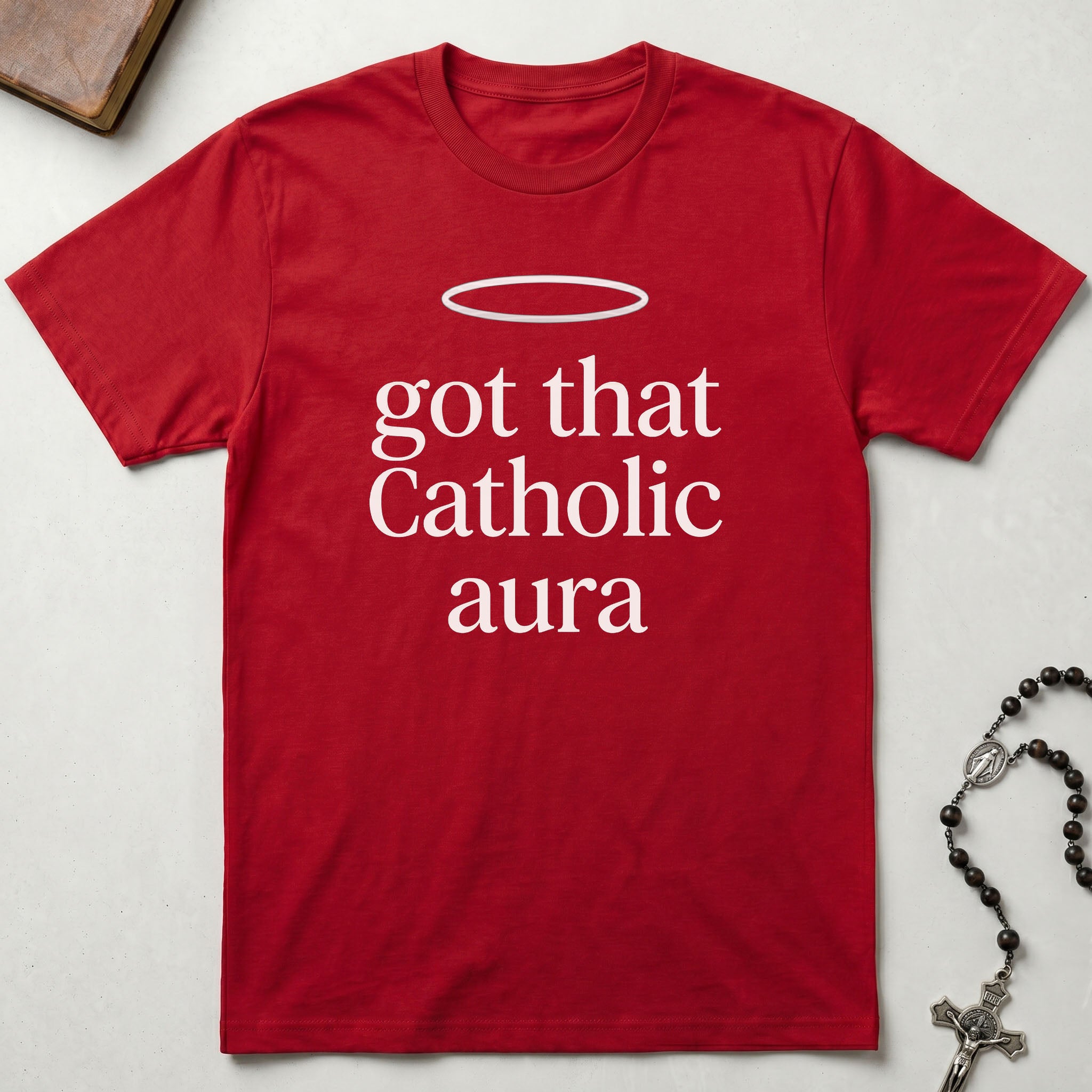 Got That Catholic Aura T-Shirt