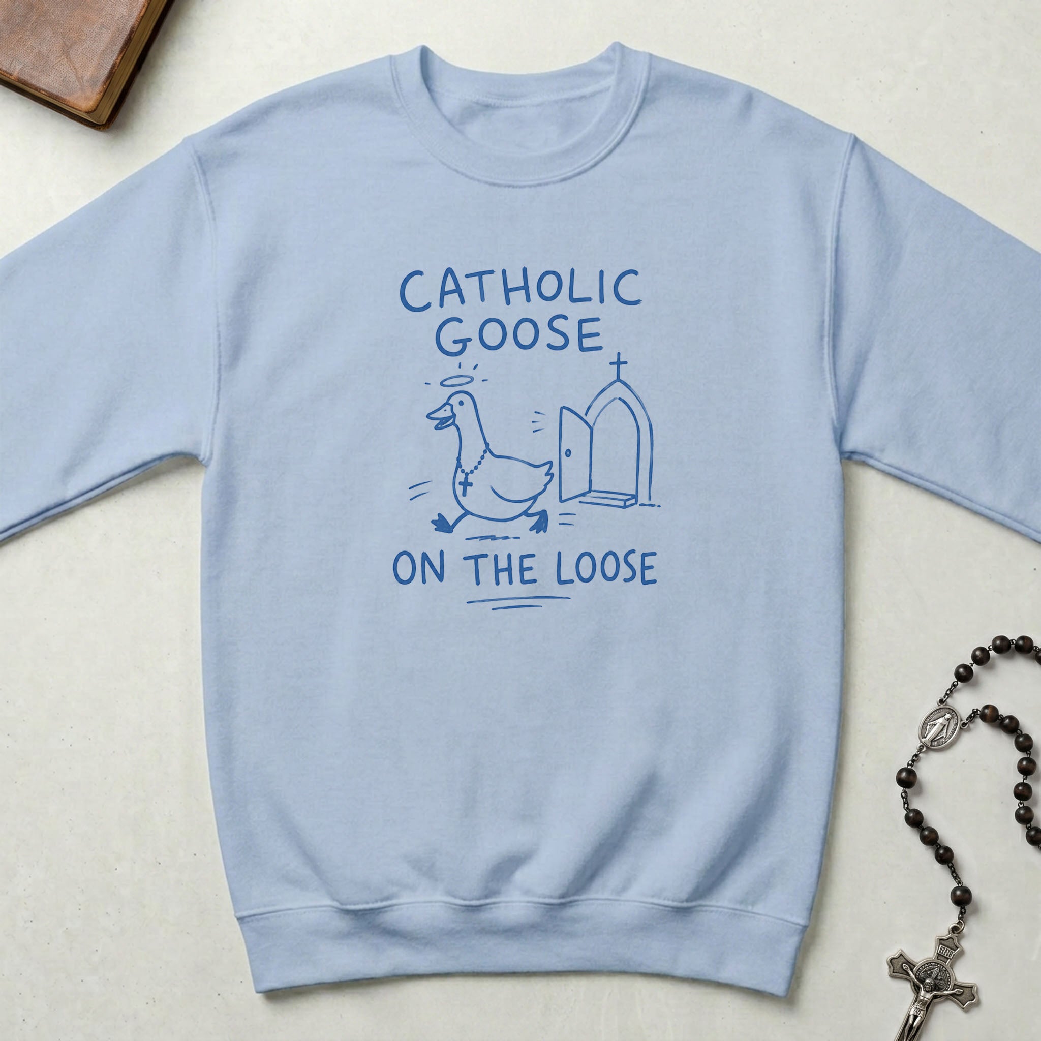 Catholic Goose on the Loose Crewneck