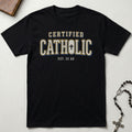 Certified Catholic - Campus T-Shirt