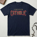 Certified Catholic - Iron Creed T-Shirt