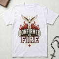 Confirmed In Fire T-Shirt