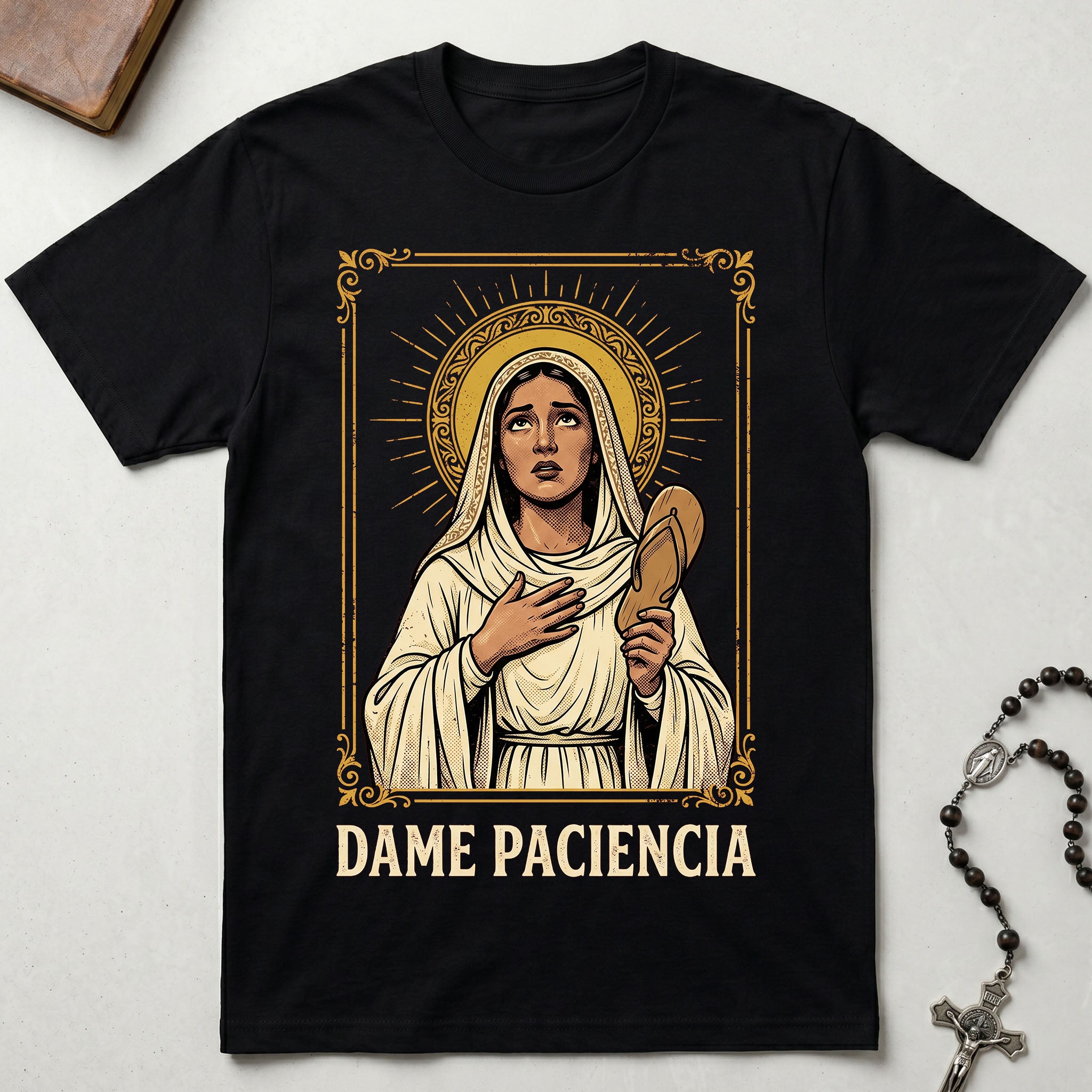 Dame Paciencia T-Shirt