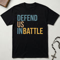 Defend Us in Battle T-Shirt