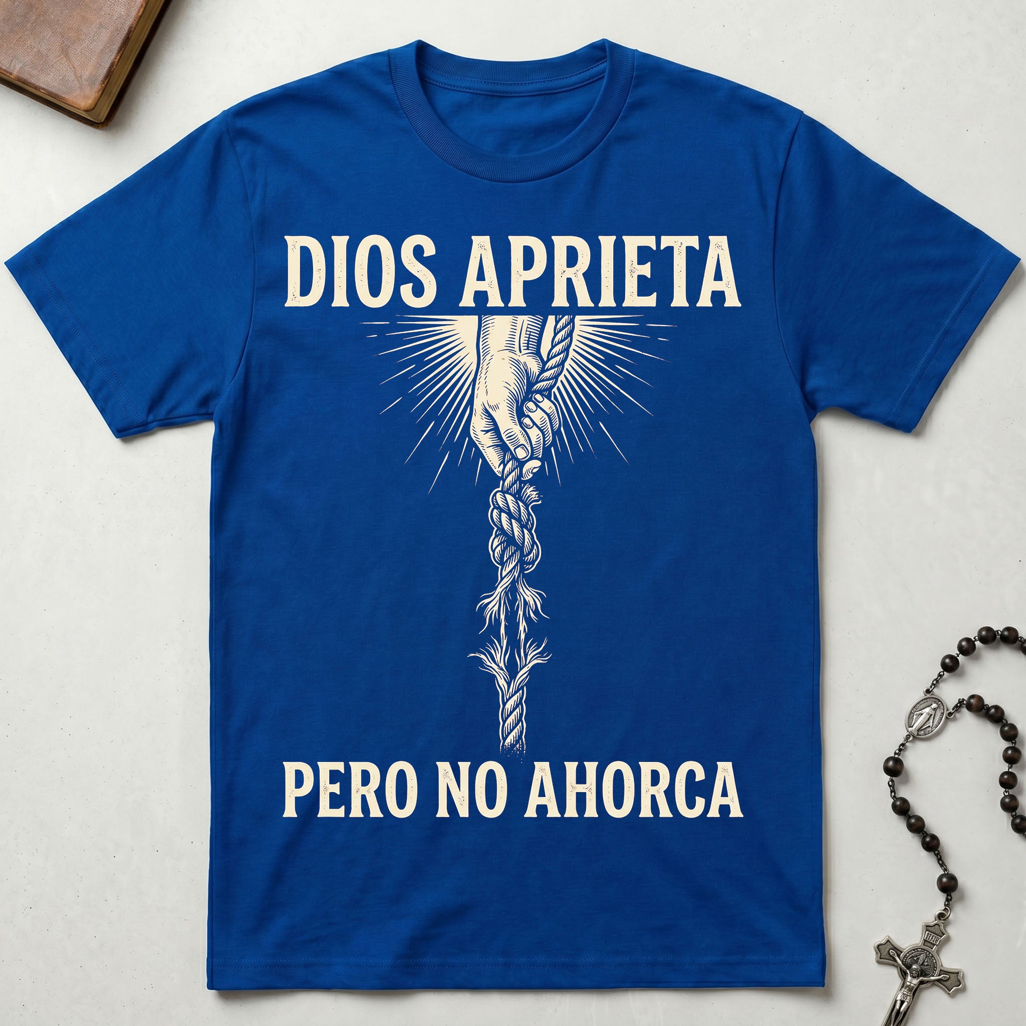 Dios Aprieta Pero No Ahorca T-Shirt