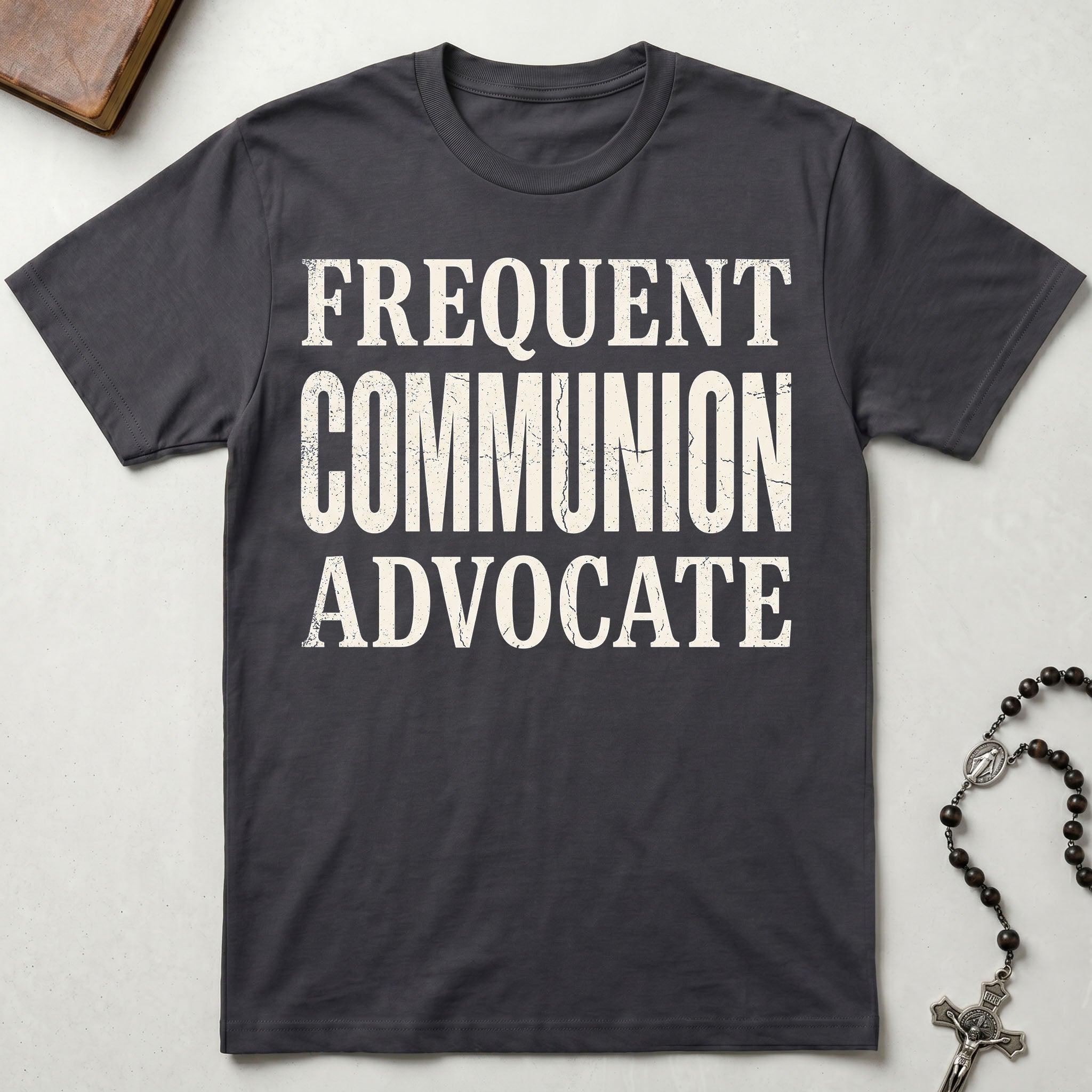 Frequent Communion Advocate T-Shirt