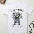 Vase Full of Grace T-Shirt