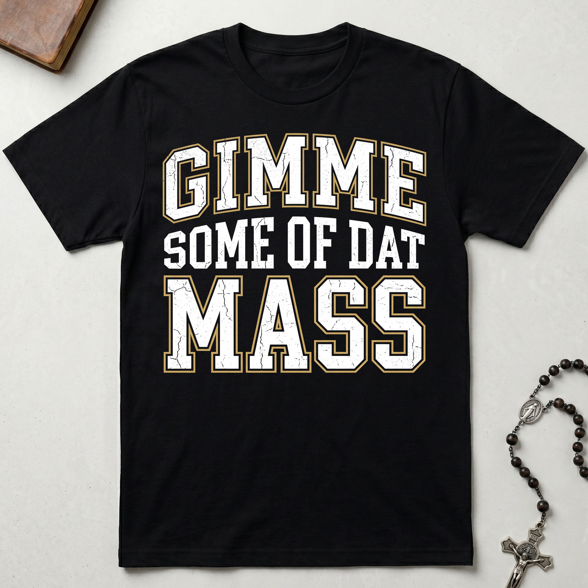 Gimme Some Of Dat Mass T-Shirt