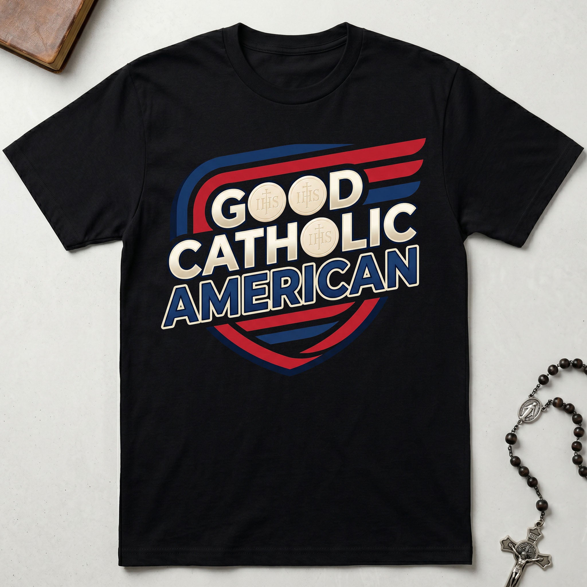 Good Catholic American T-Shirt
