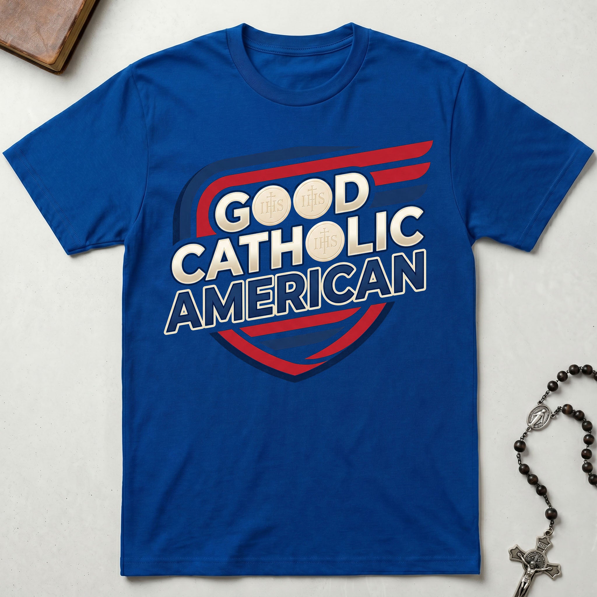 Good Catholic American T-Shirt