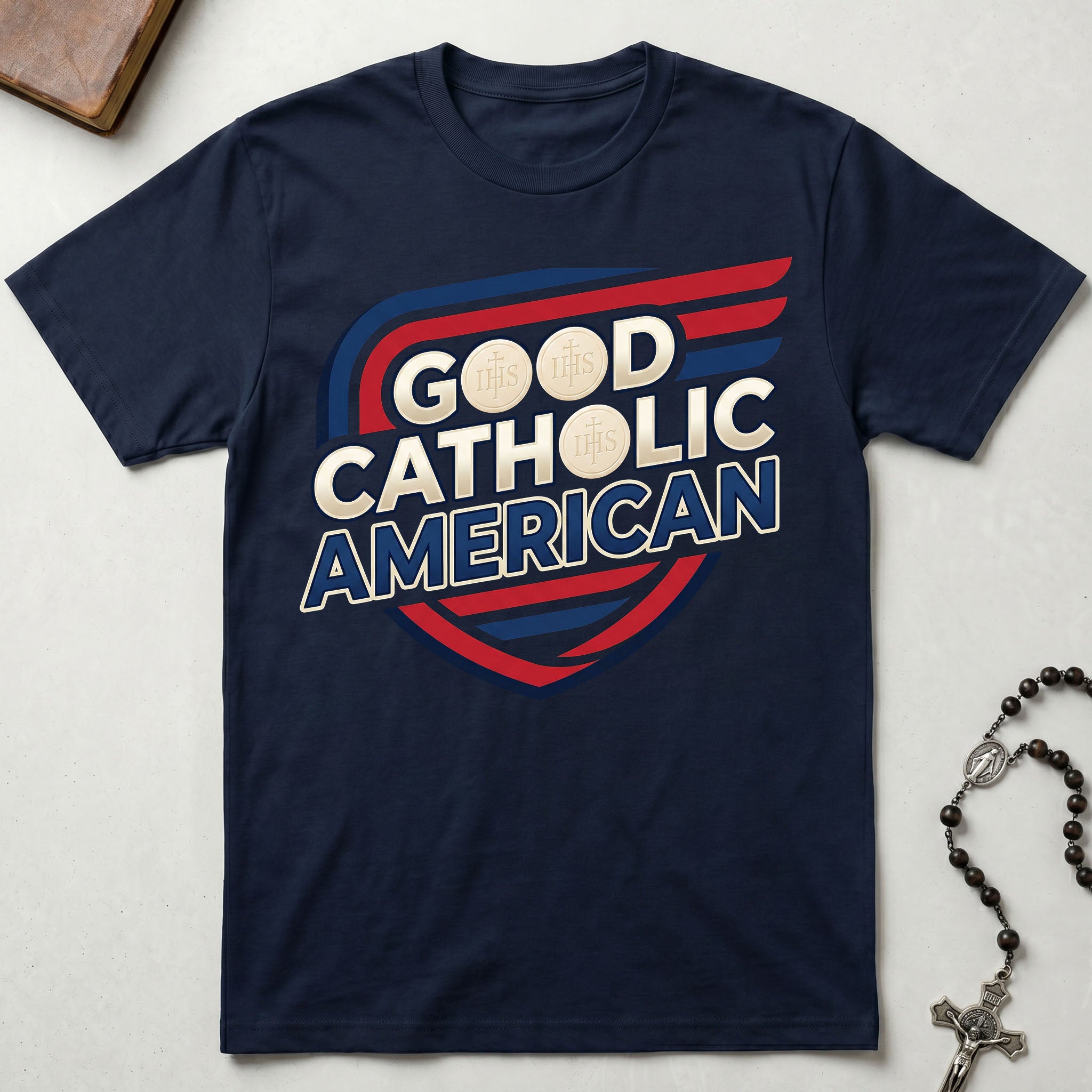Good Catholic American T-Shirt