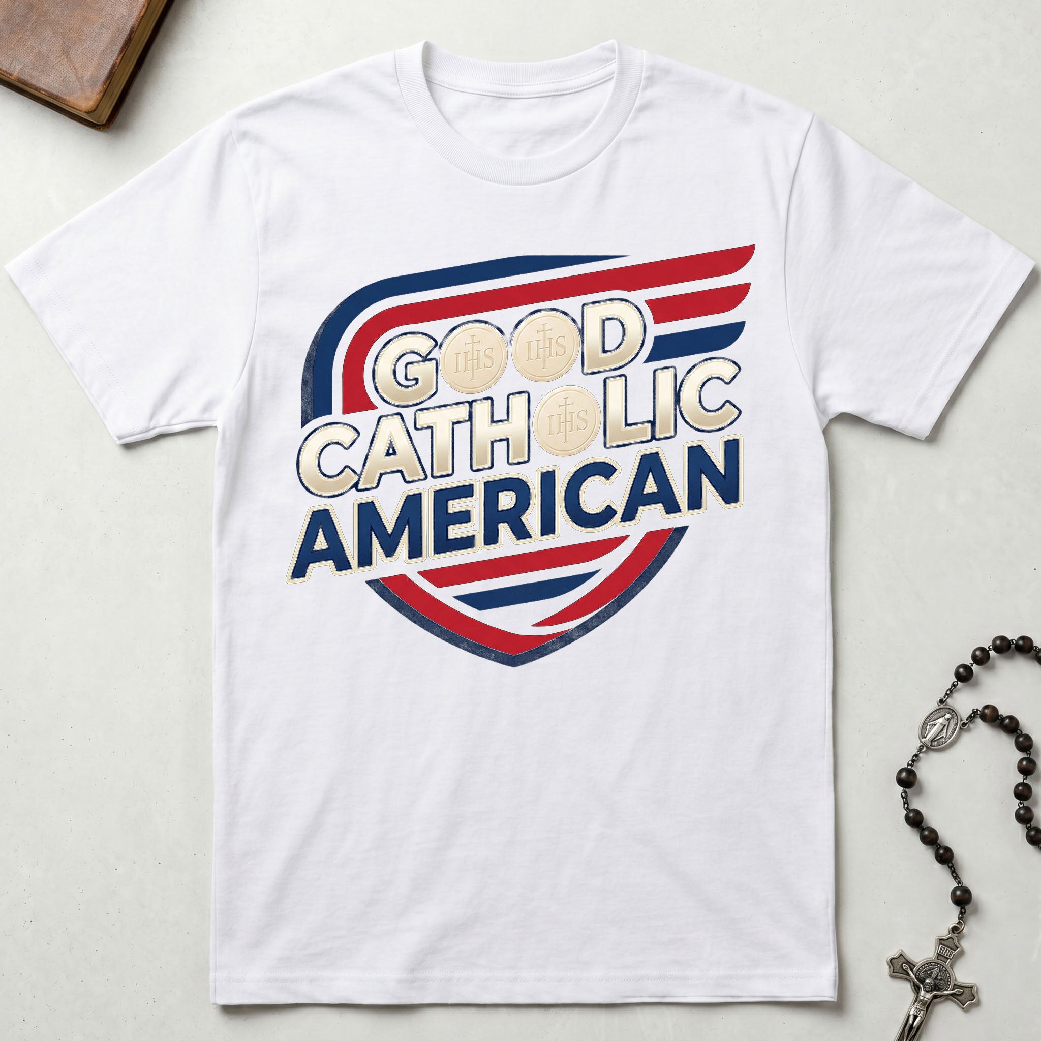 Good Catholic American T-Shirt