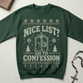 Nice List Go To Confession Ugly Christmas Crewneck