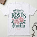 Heaven Keeps Sending Roses T-Shirt