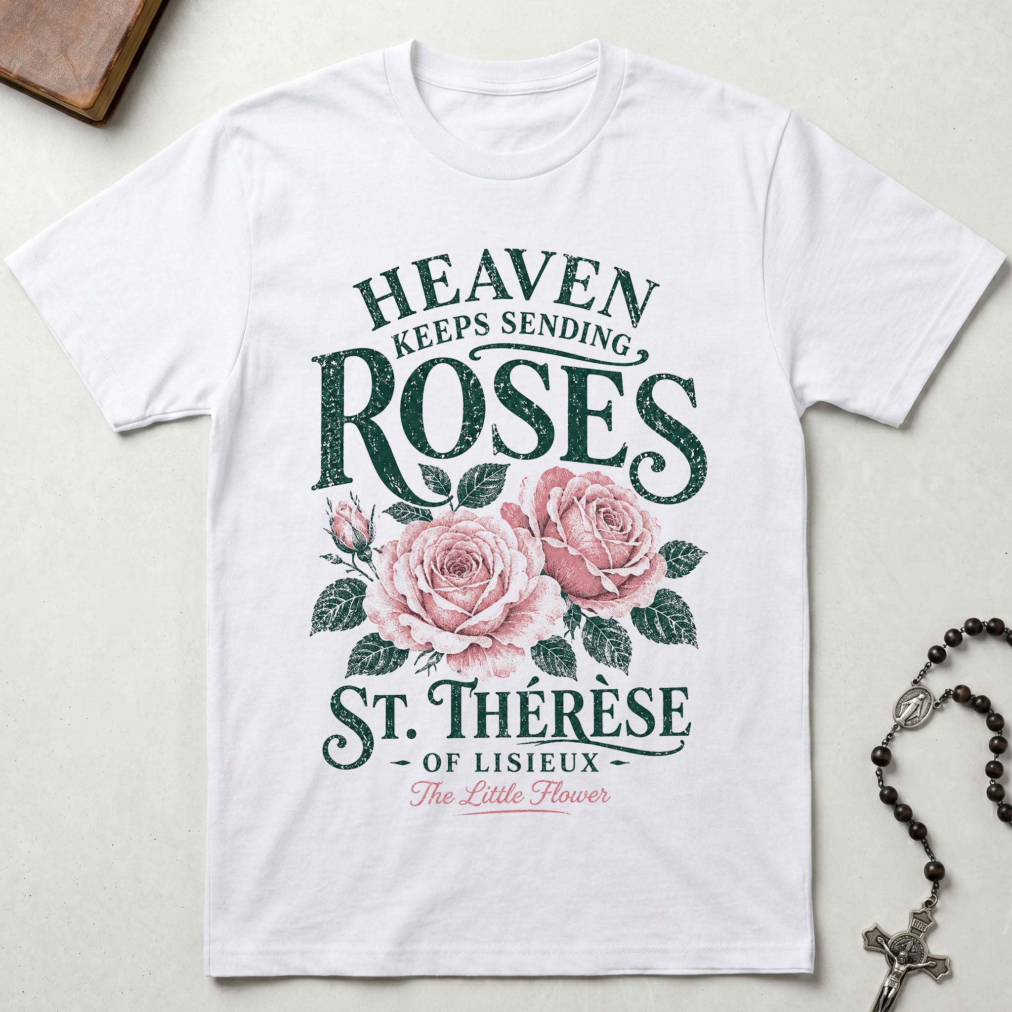 Heaven Keeps Sending Roses T-Shirt