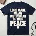 Instrument of Your Peace T-Shirt