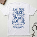 I Who Am Your Mother T-Shirt