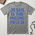 Jesus Is The Missing Piece v2 T-Shirt