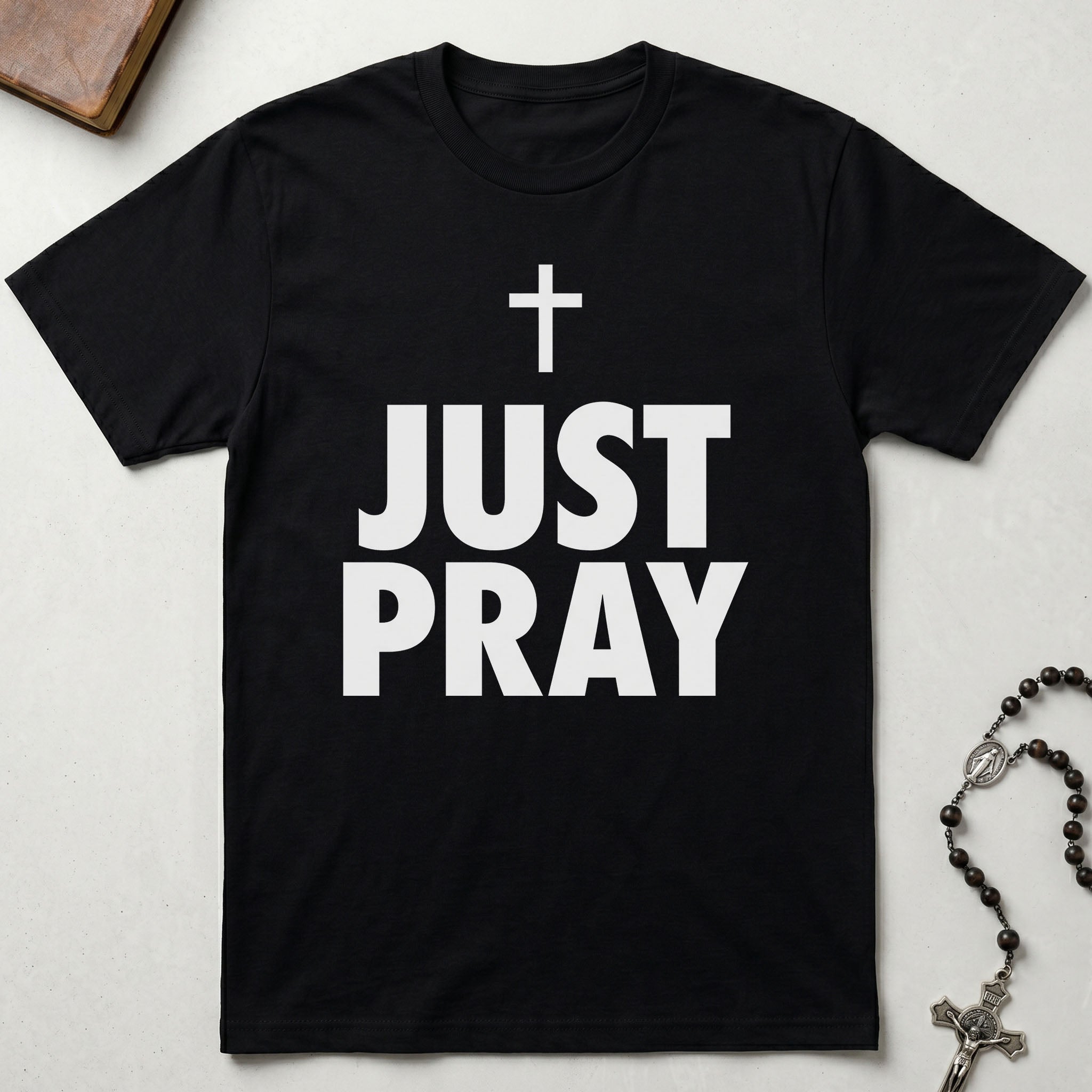 Just Pray T-Shirt