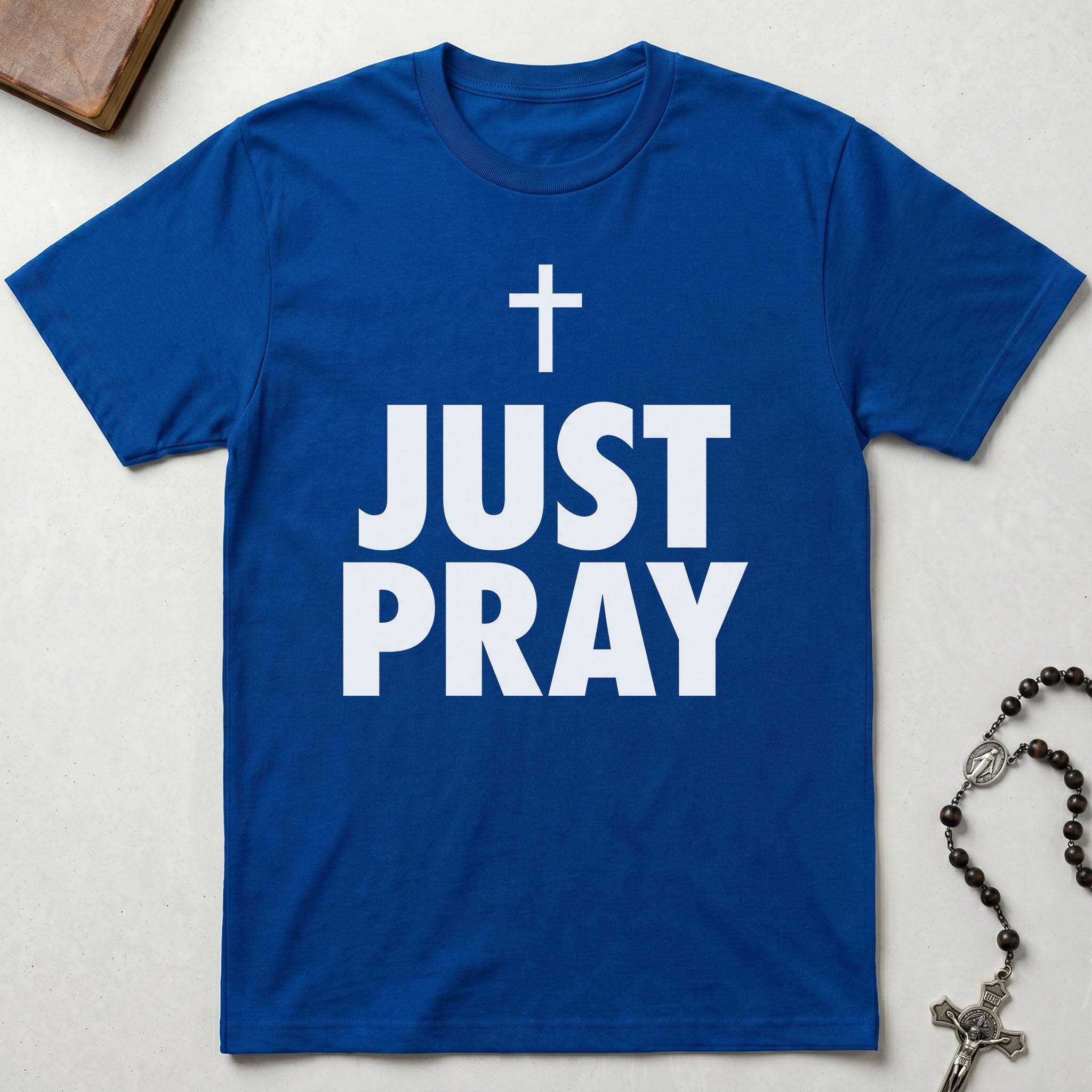Just Pray T-Shirt
