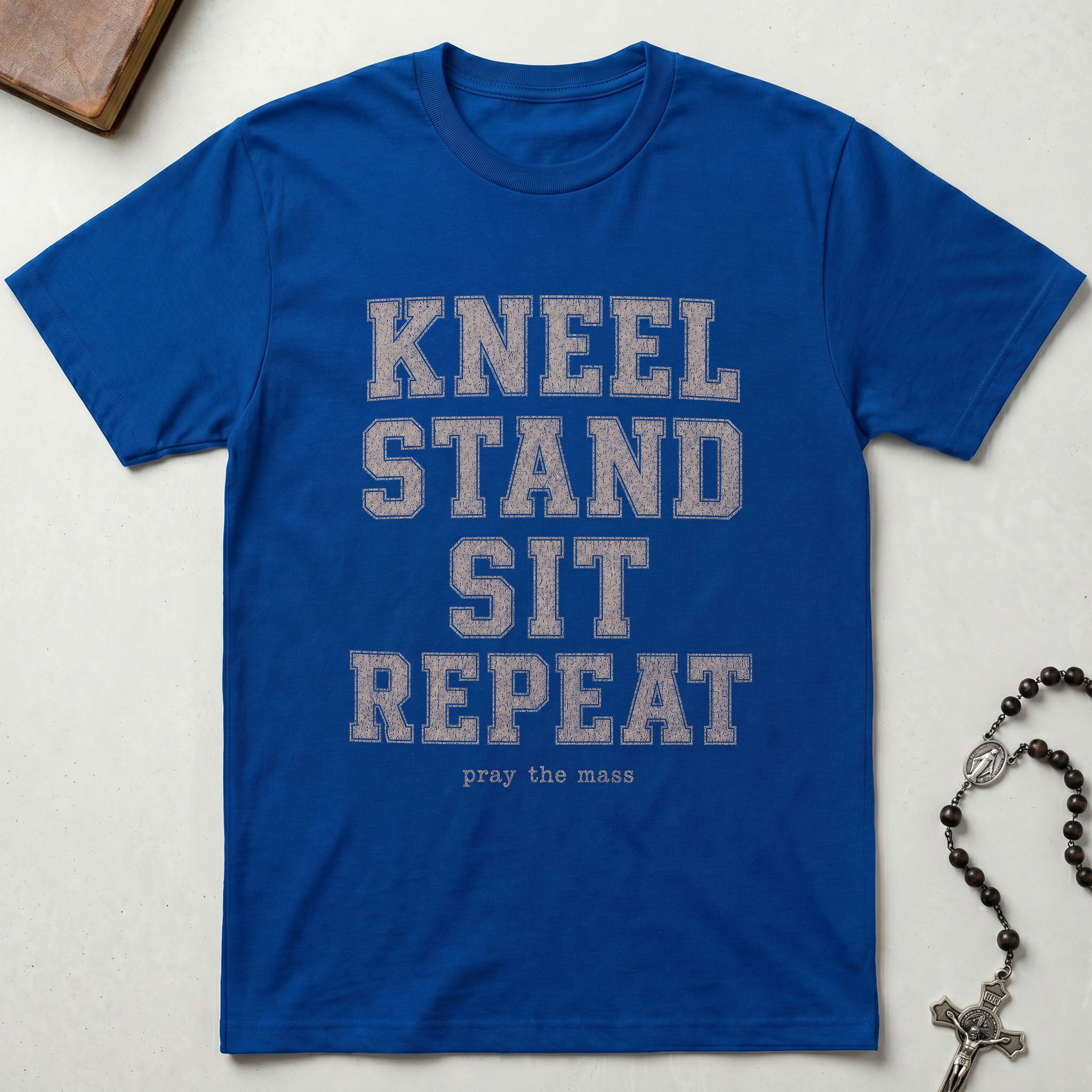 Kneel Stand Sit Repeat T-Shirt
