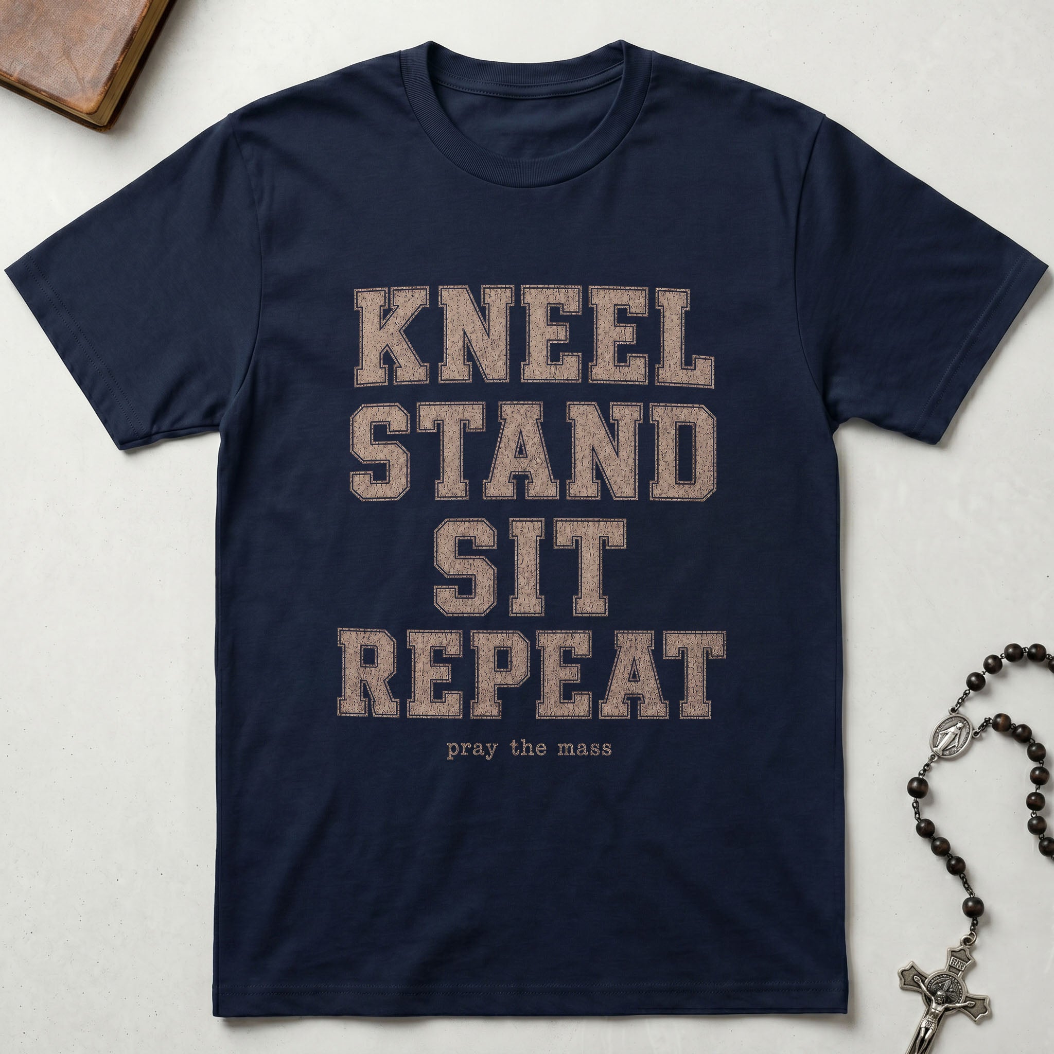 Kneel Stand Sit Repeat T-Shirt