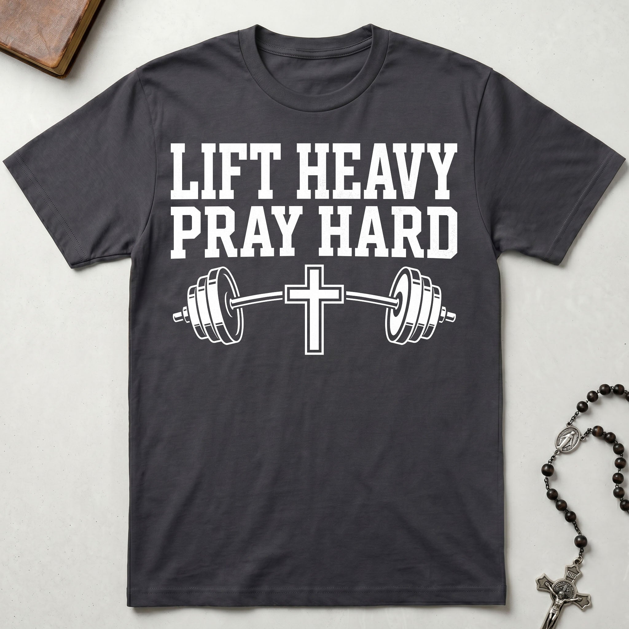 Lift Heavy Pray Hard T-Shirt