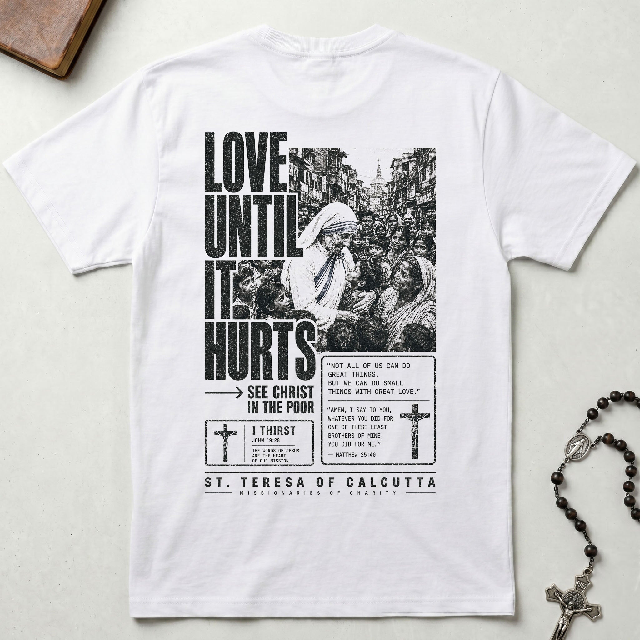 St. Teresa Love Until It Hurts T-Shirt