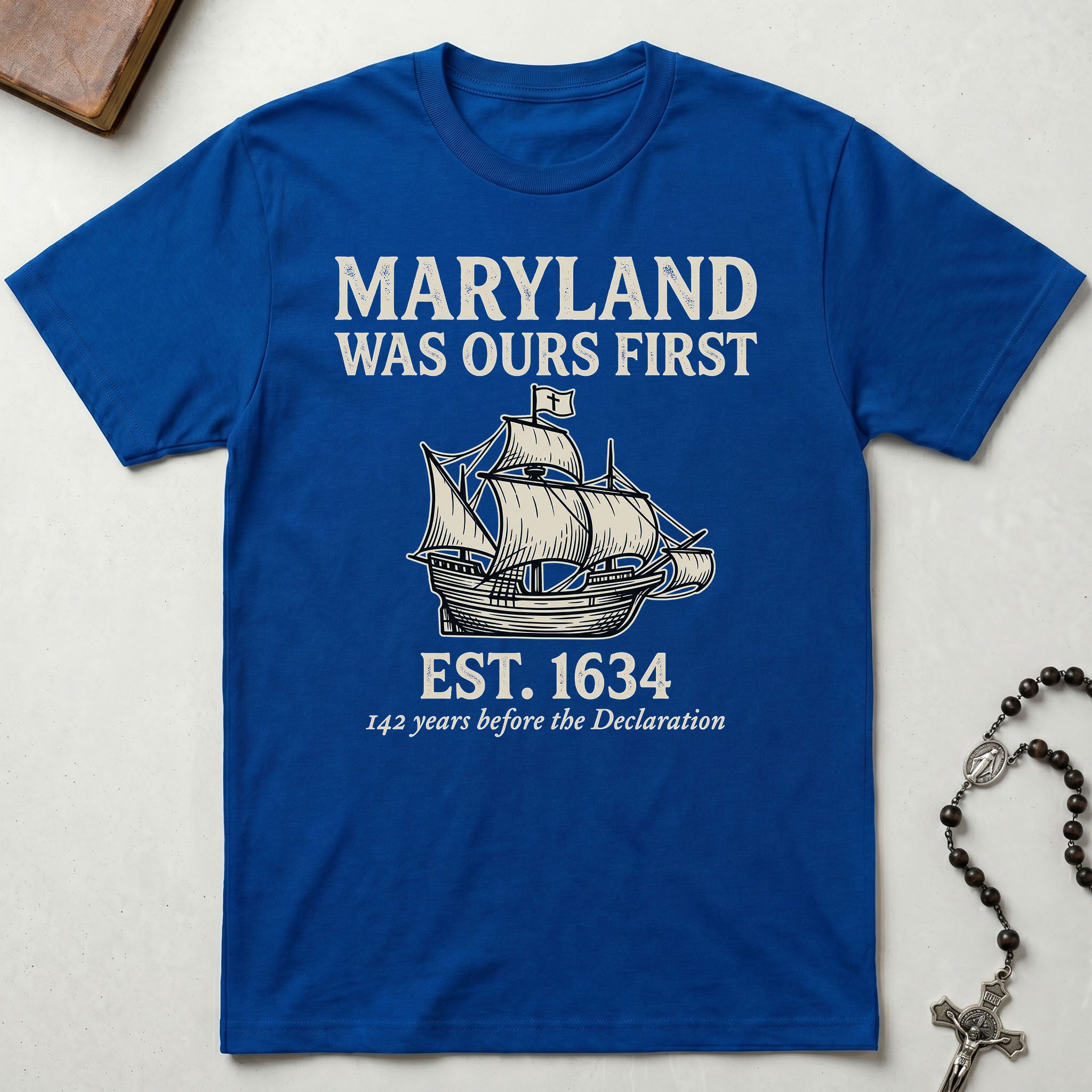Maryland Was Ours First T-Shirt