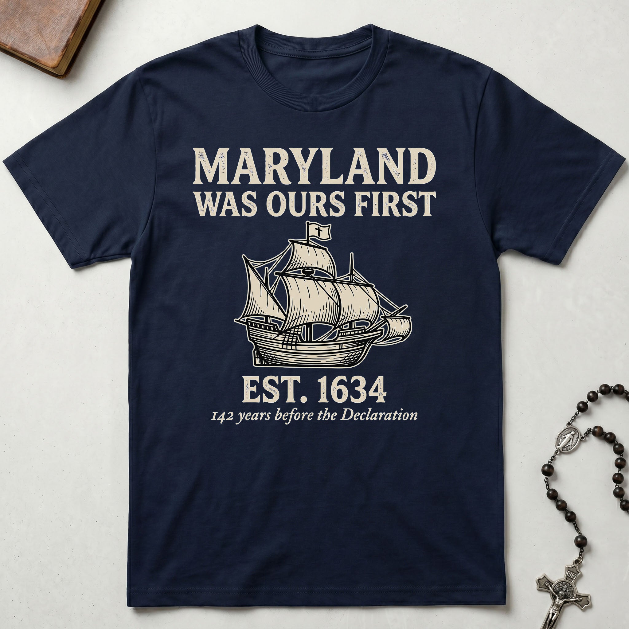Maryland Was Ours First T-Shirt