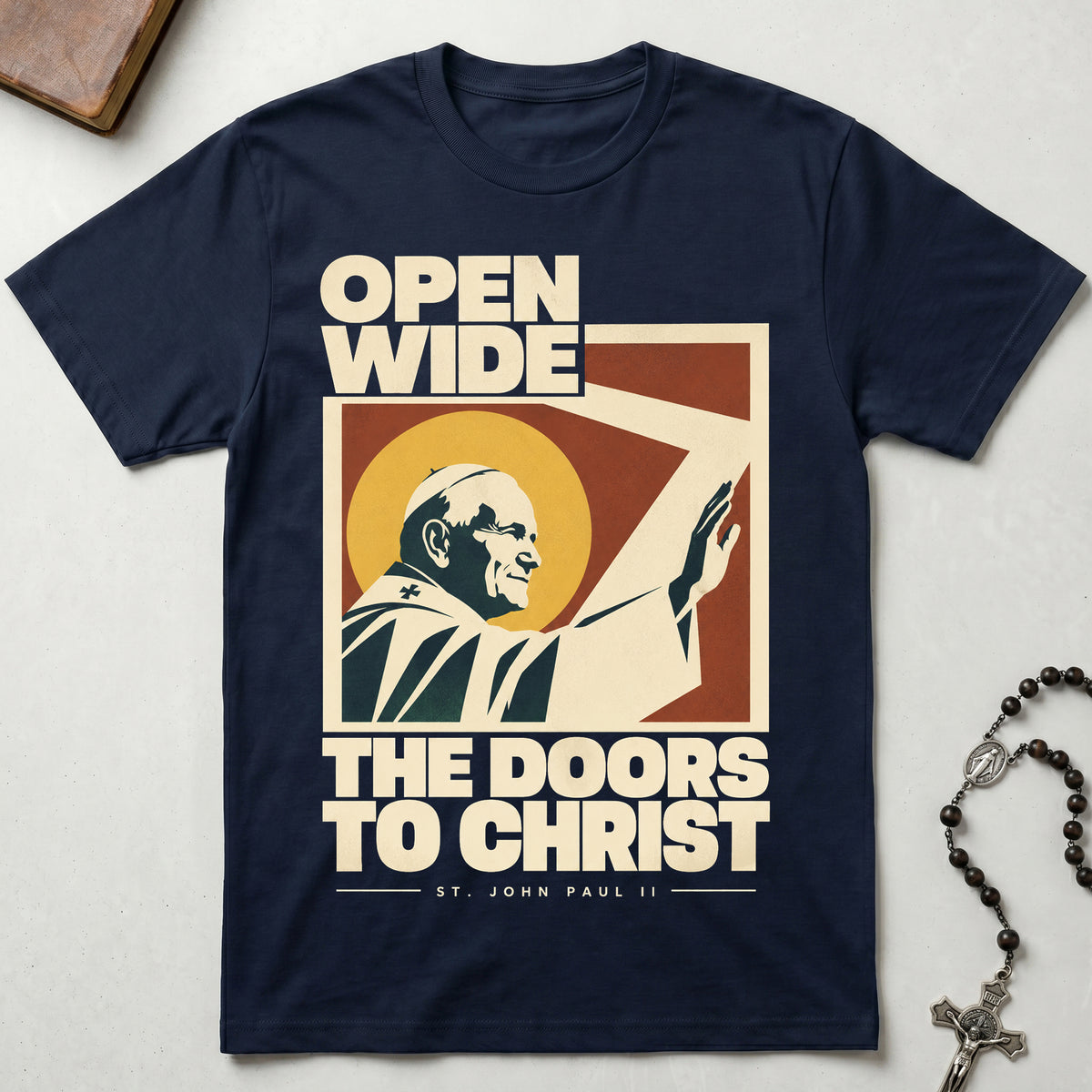 Open Wide The Doors To Christ T-Shirt