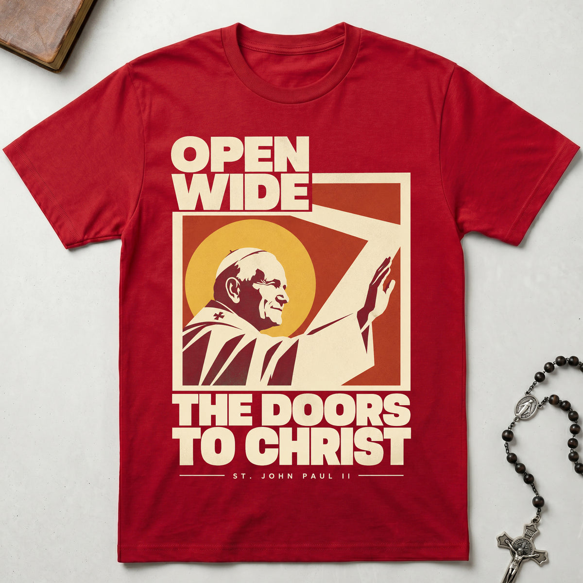 Open Wide The Doors To Christ T-Shirt