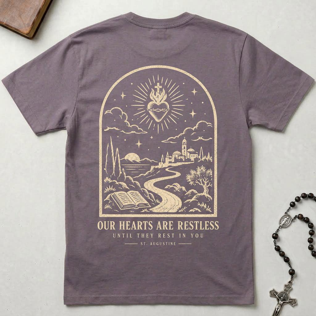 Our Hearts Are Restless T-Shirt