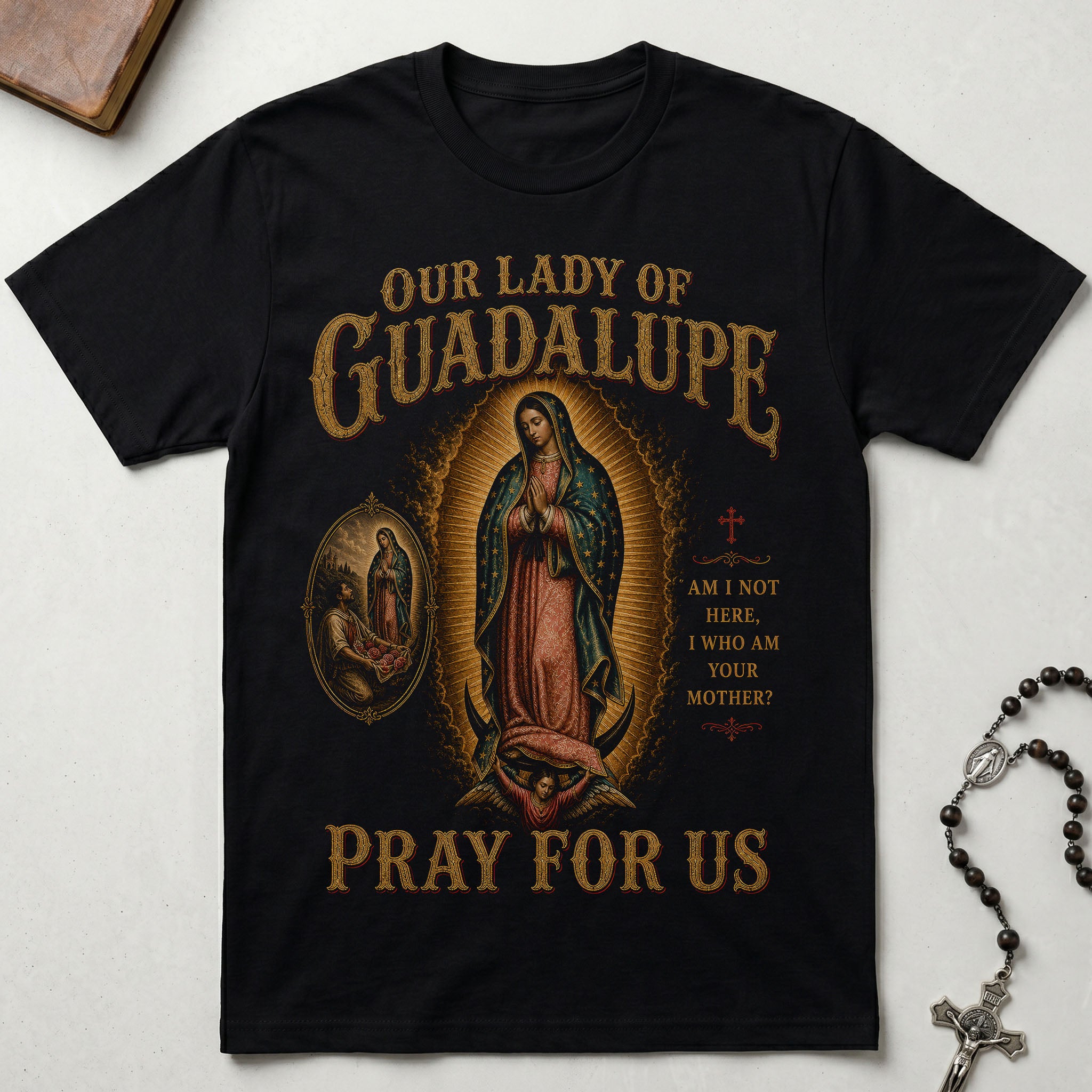 Our Lady of Guadalupe Pray For Us T-Shirt
