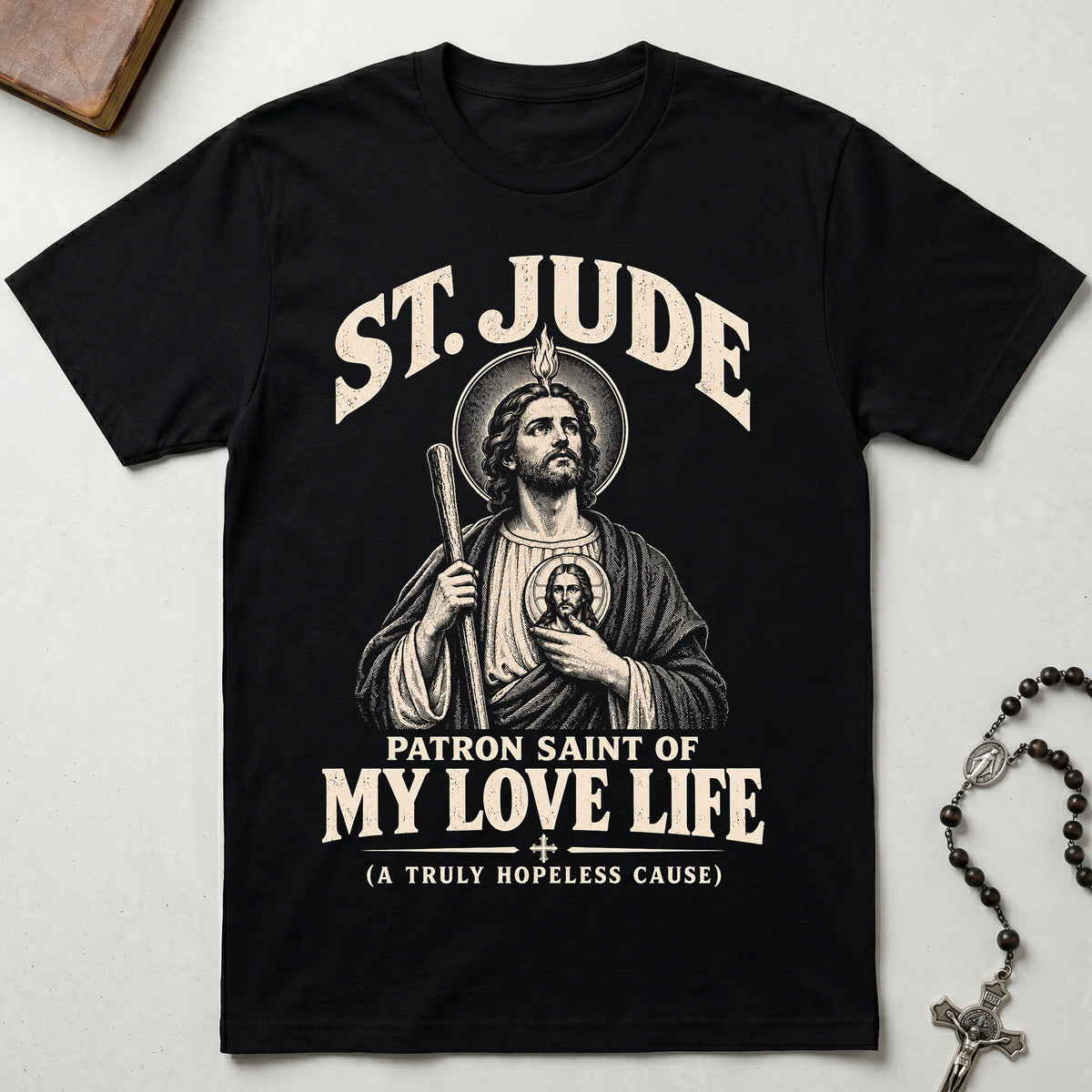 Patron Saint of My Love Life T-Shirt