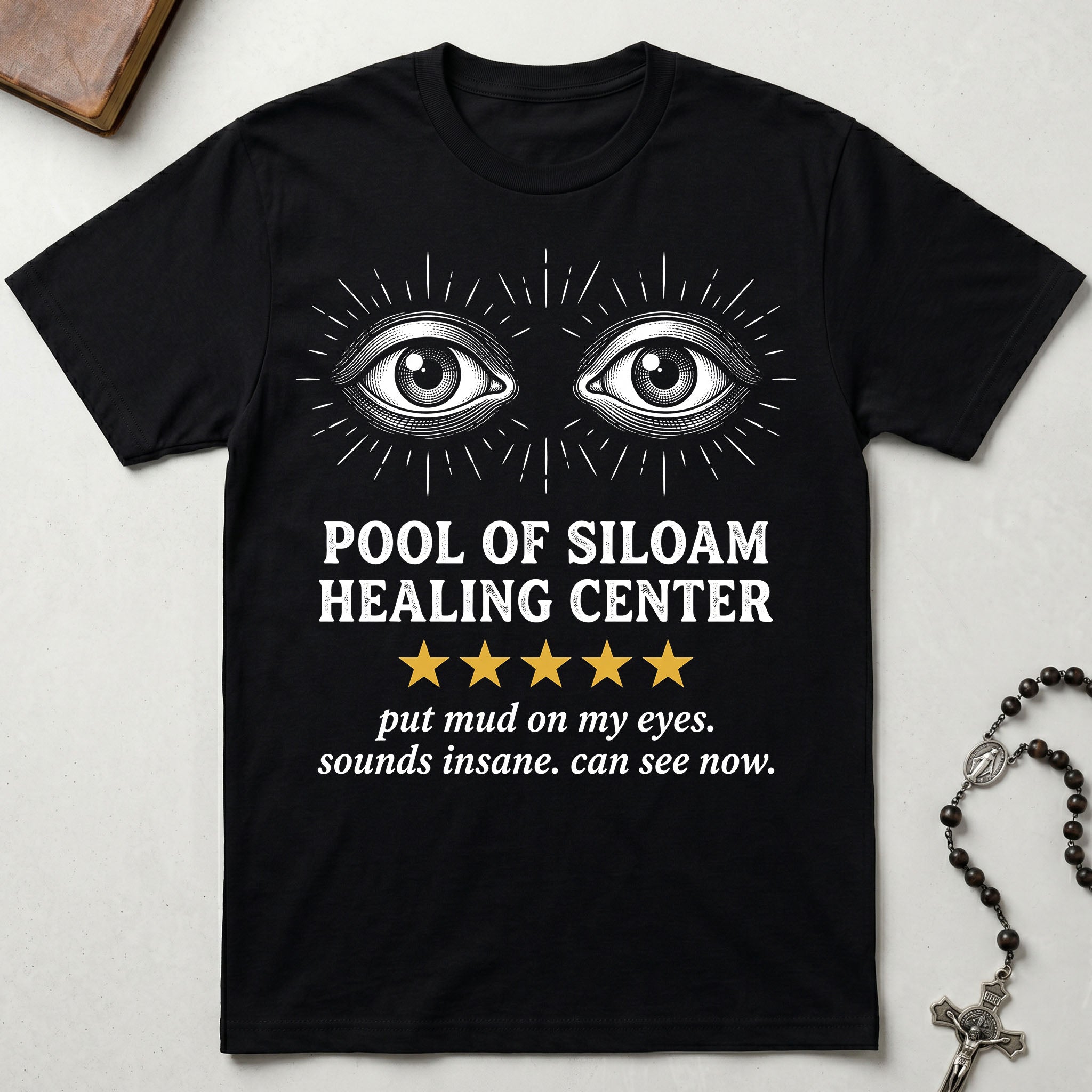 Pool of Siloam 5 Star Review T-Shirt