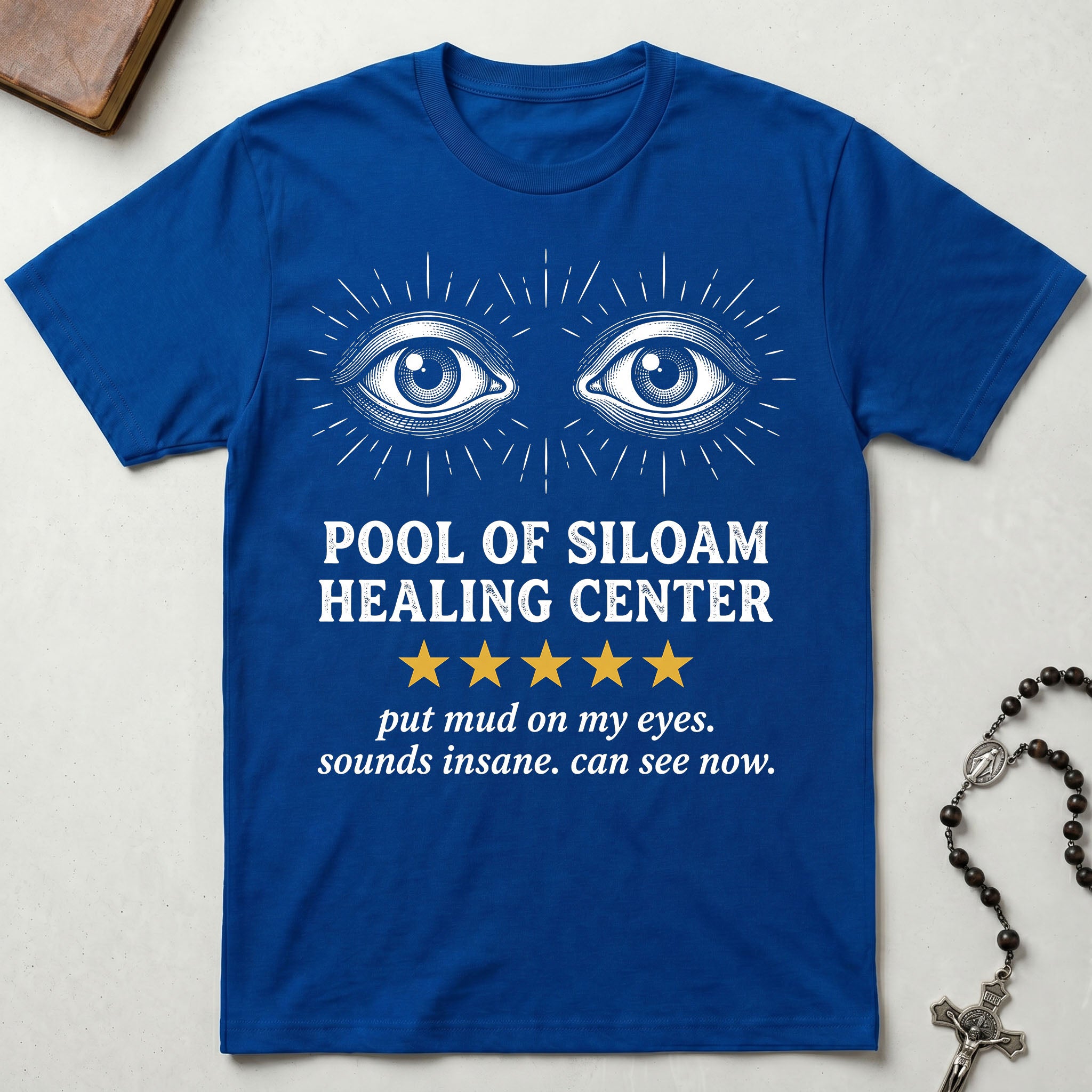 Pool of Siloam 5 Star Review T-Shirt