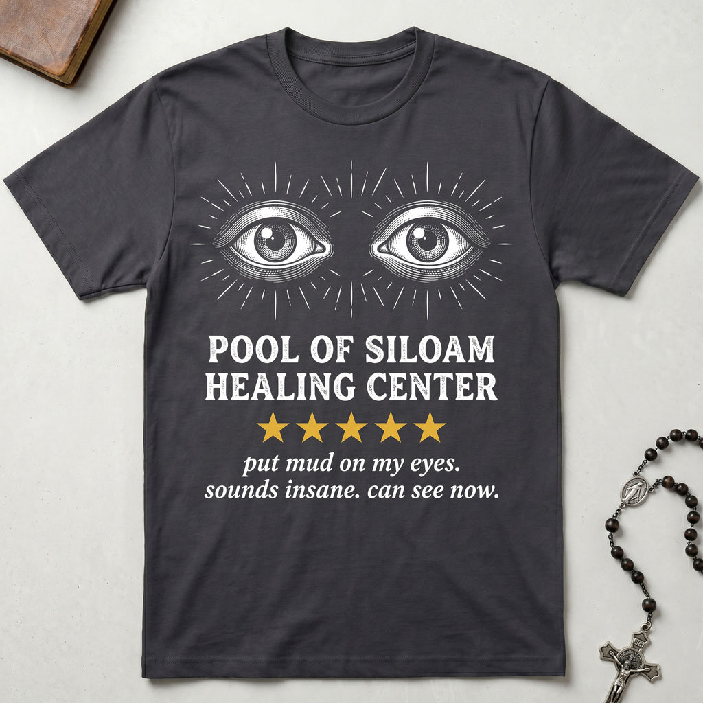 Pool of Siloam 5 Star Review T-Shirt