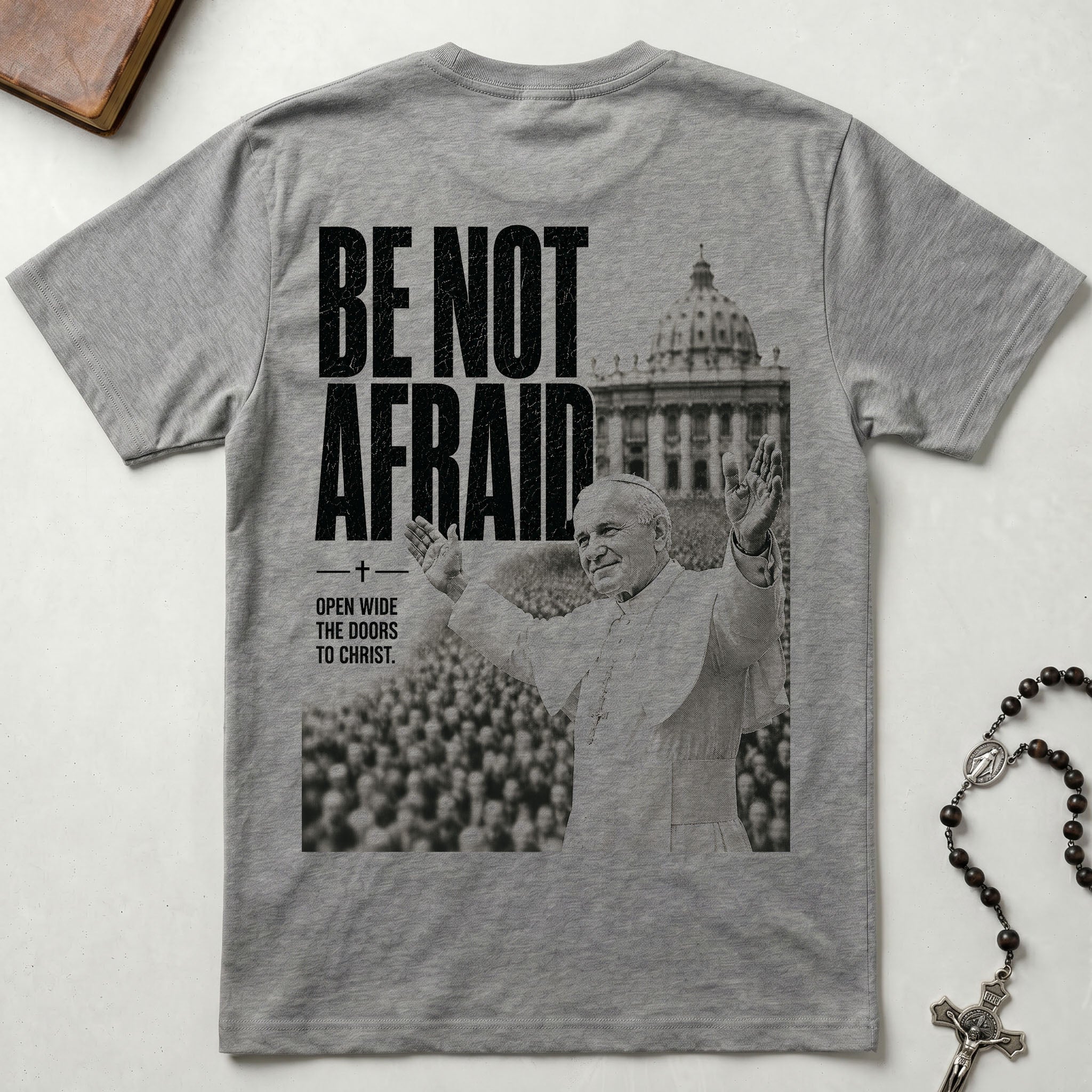 St. John Paul II Be Not Afraid T-Shirt