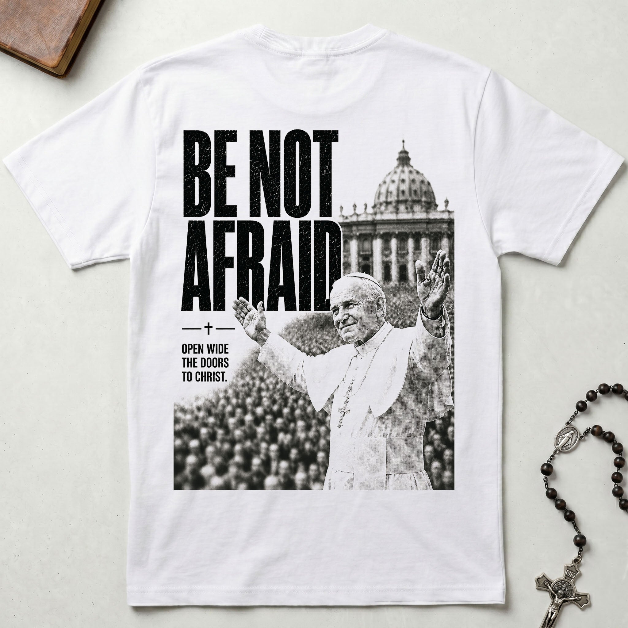 St. John Paul II Be Not Afraid T-Shirt