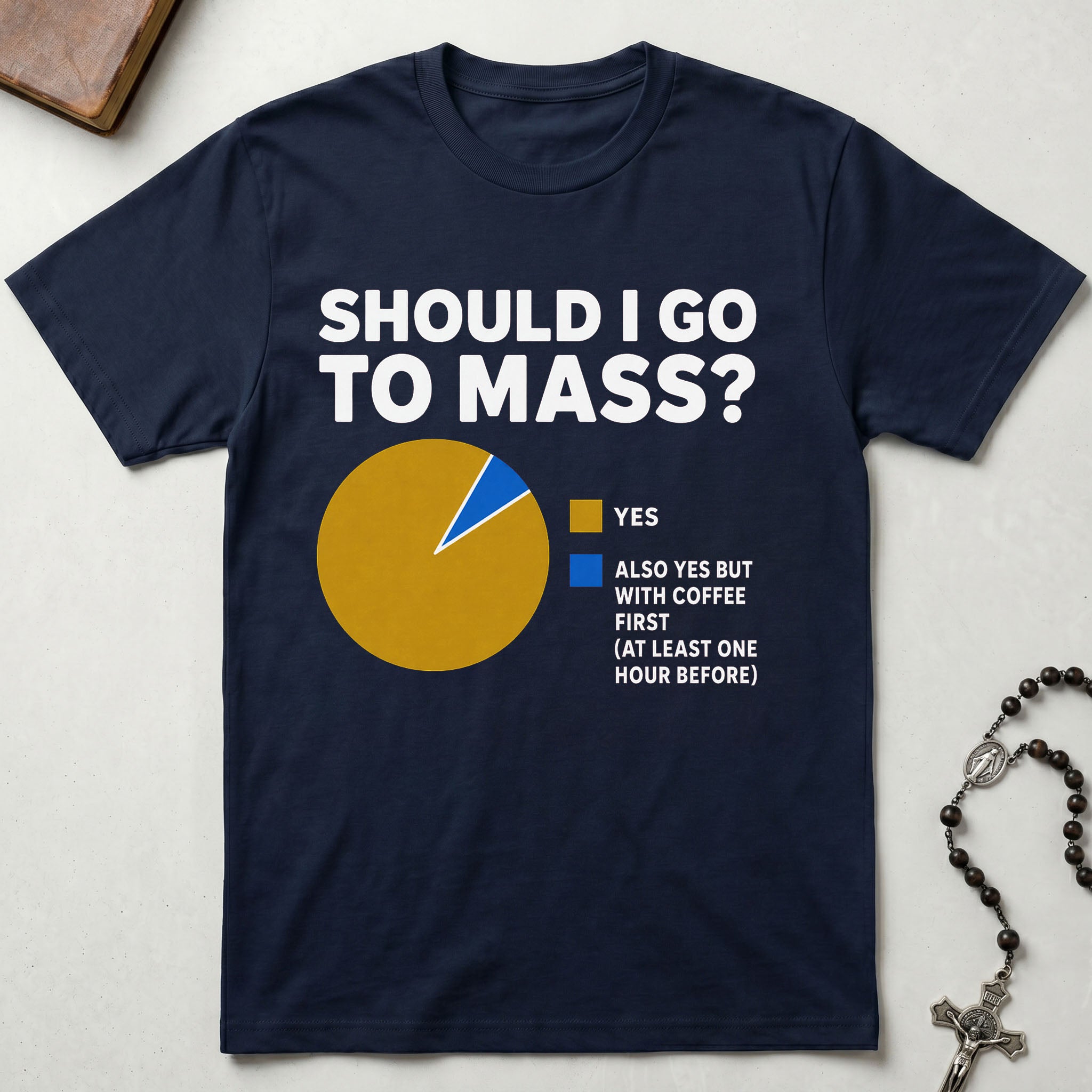 Should I Go To Mass T-Shirt