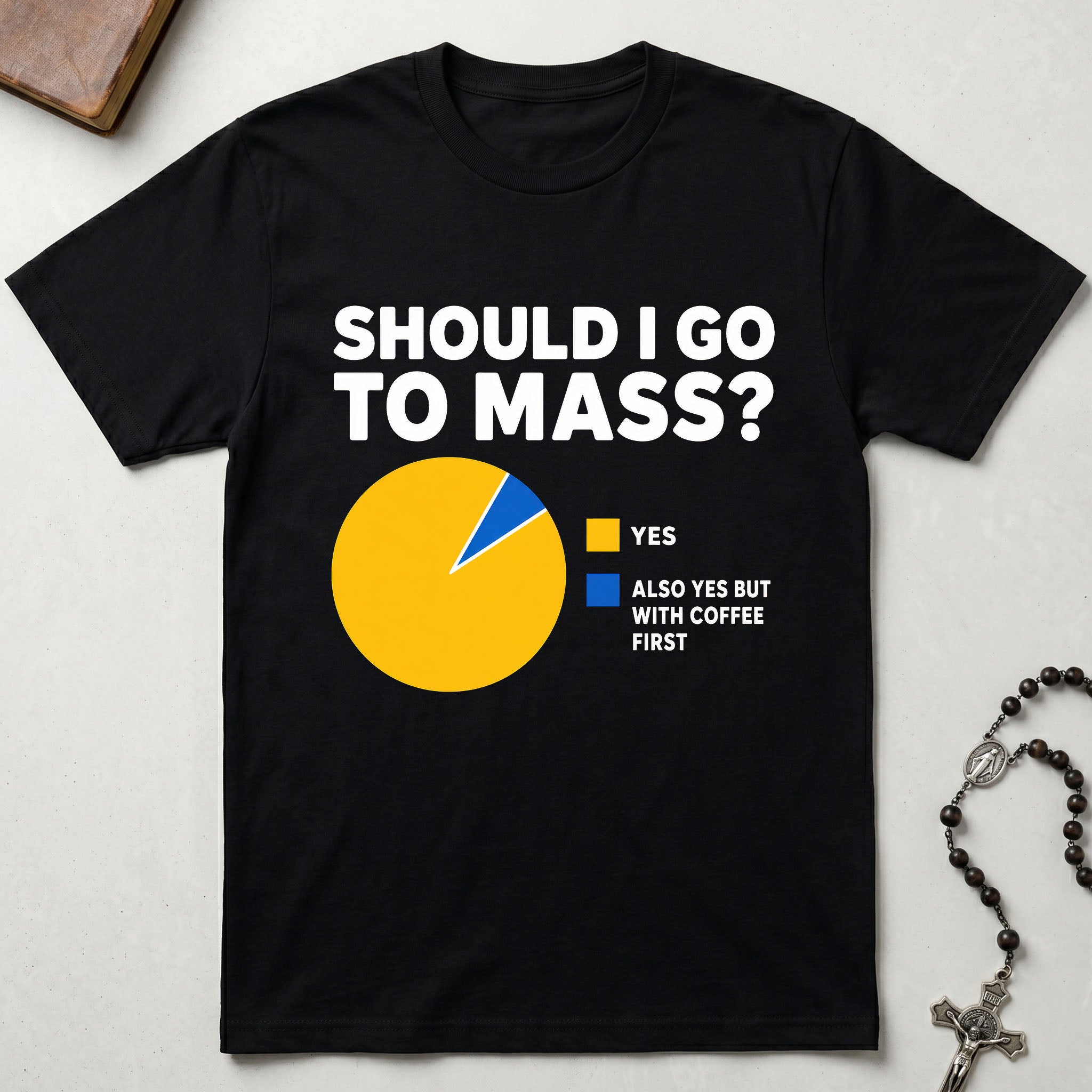 Should I Go To Mass T-Shirt
