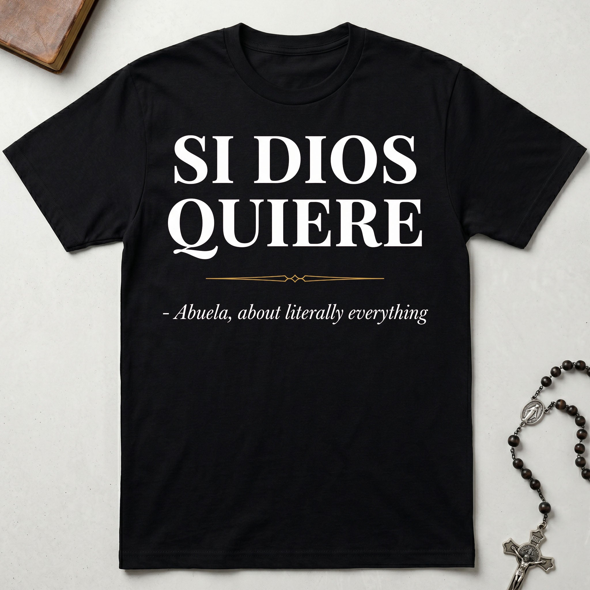 Si Dios Quiere T-Shirt