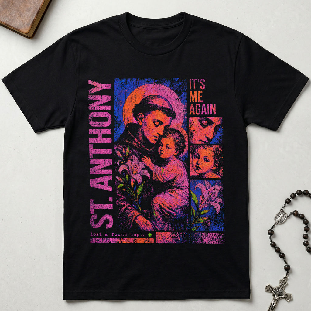 St. Anthony It's Me Again T-Shirt
