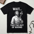 St. Joseph Out of Rooms T-Shirt