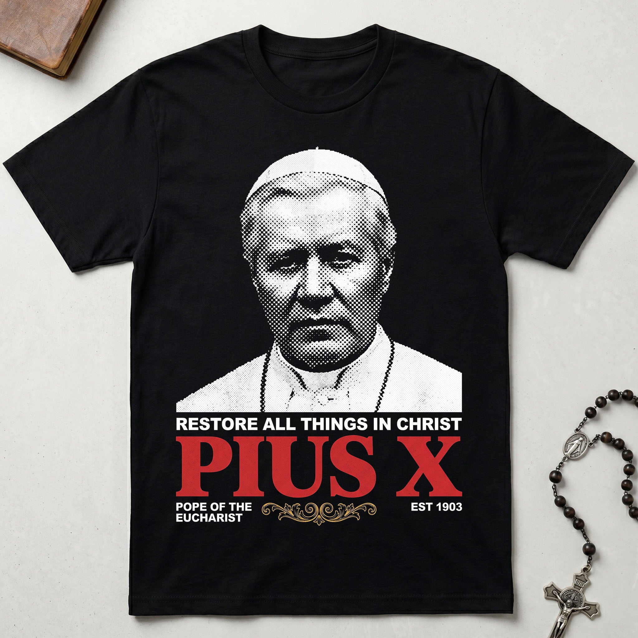 Pius X Restore All Things in Christ T-Shirt
