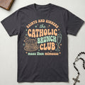 The Catholic Brunch Club T-Shirt